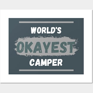 World's okayest camper Posters and Art